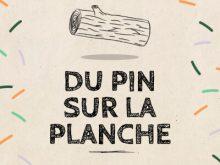Du Pin Sur La Planche 400x400